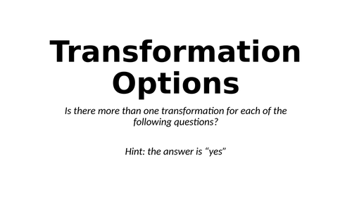Transformation Options