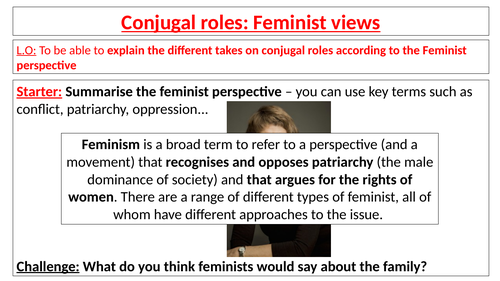 AQA Sociology GCSE - Families - Conjugal roles - Feminist views