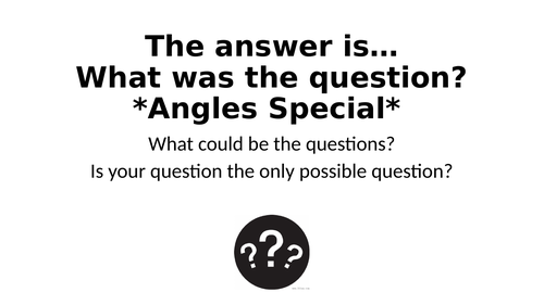 What Was The Question? - Angles Edition