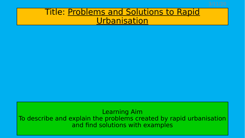 IGCSE Geography | Problems and Solutions  of Rapid Urbanisation | Two Lessons