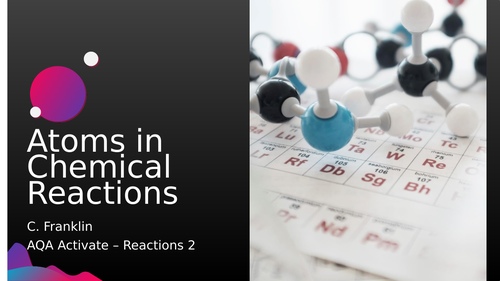Atoms in Chemical Reactions
