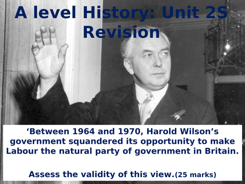 AQA A Level History Revision - Unit 2S - The Making of Modern Britain 1951-2007 - 1964-1970