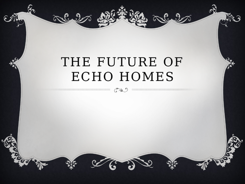 Future Of Echo Homes Science Project