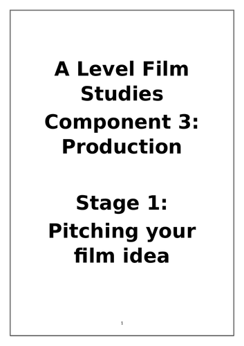 A Level Film Studies Component 3: Pitching your film or screenplay idea