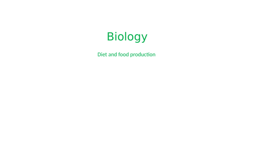 A-level Biology- Diet & food production