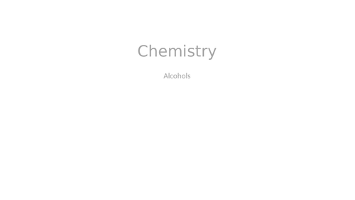 A-level Chemistry- Alcohols (higher)