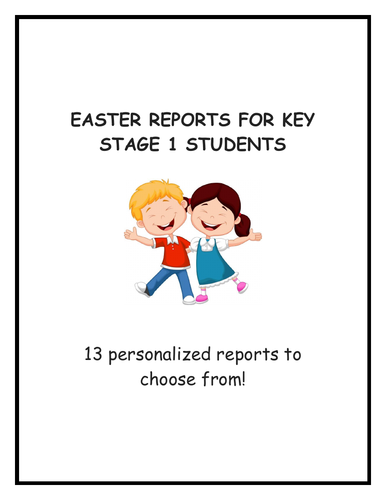 End of term Easter Reports -  KS1 Students