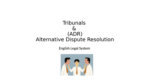 Tribunals & ADR - AQA Law English Legal System