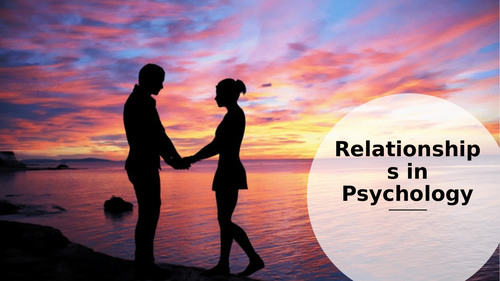 AQA A-level Psychology - Paper 3 Relationships