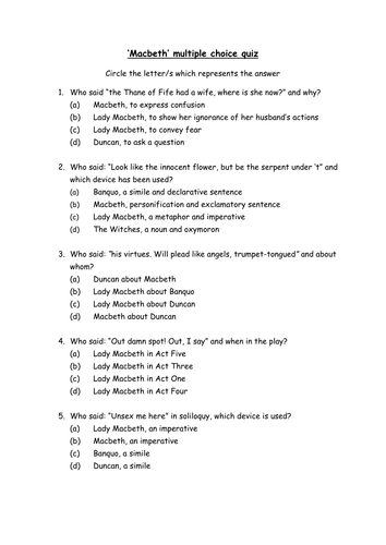 Three multiple choice quizzes: Macbeth (context, characters, who said)