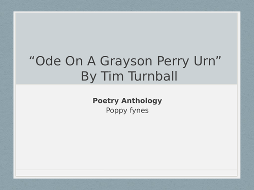 Ode on a Grayson Perry Urn - In depth Alevel presentation with annotation