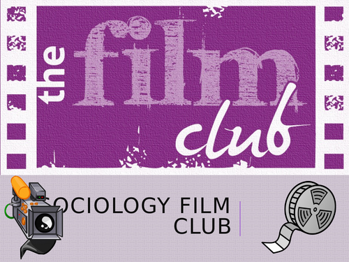 Sociology Film Club Advert & Note Taking Sheet