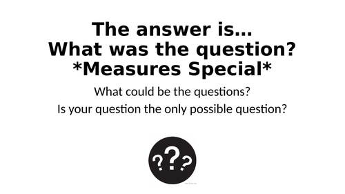 What Was The Question? Measures Edition