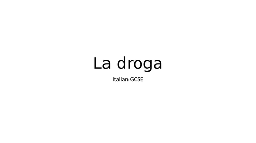 Italian GCSE - La Droga