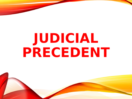 OCR LAW 2017 Spec. Unit 2 – Judicial Precedent