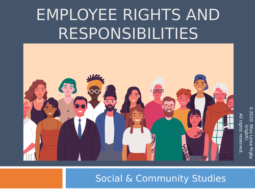 Social and Community Studies - Workplace Rights - Employee Rights & Responsibilities