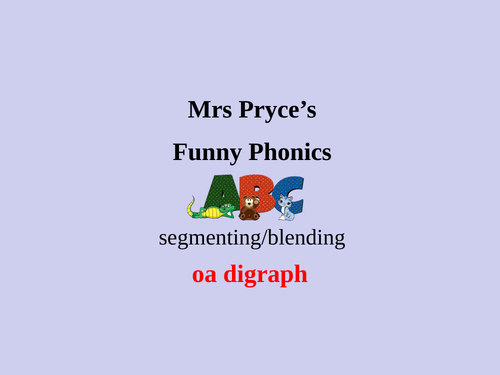 oa digraph Mrs Pryce's Funny Phonics