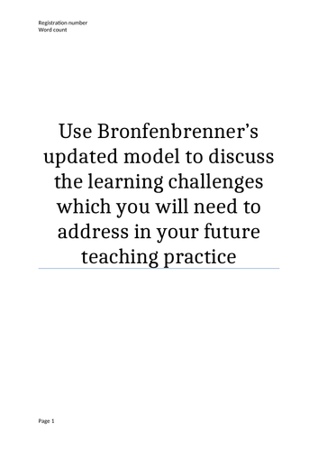 Use Bronfenbrenner’s updated model to discuss the learning challenges which you will need to address