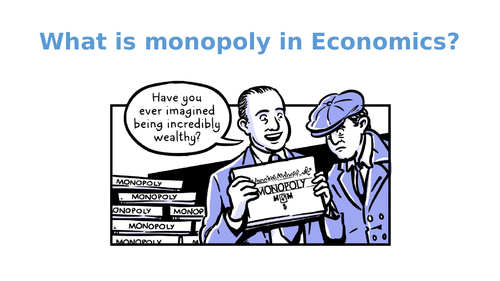 What is Monopoly in Economics?