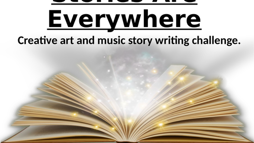 VIRTUAL TEACHING - Story Writing Challenge - SONGS INTO STORIES