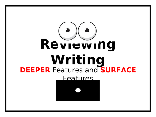 Features of Writing - Deep and Surface Features