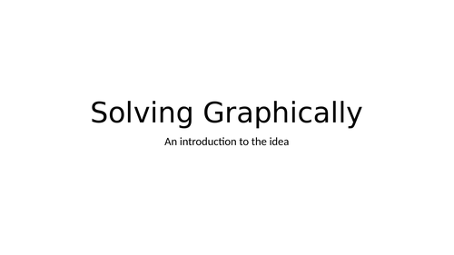 Introduction to solving graphically