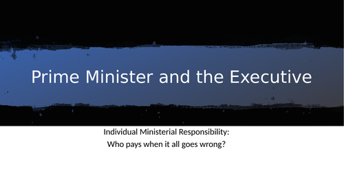 British Politics Ministerial Responsibility