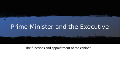 British Politics The PM and Cabinet