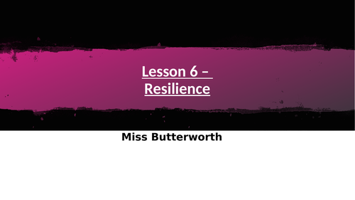PSHE - Form Time - Tutor: Lesson On Resilience