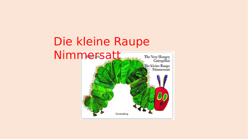 Die kleine Raupe Nimmersatt