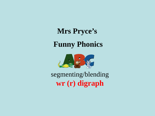 wr (r) phoneme Mrs Pryce's Funny Phonics