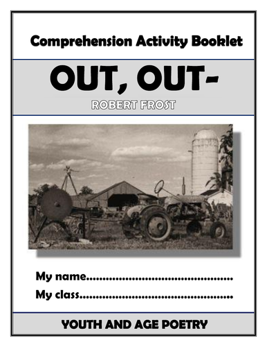 Out, Out- Robert Frost - Comprehension Activities Booklet!