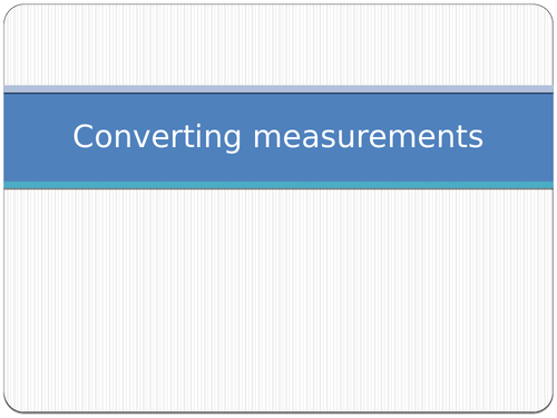 Converting measurements powerpoint
