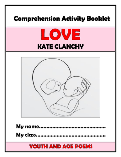 Love - Kate Clanchy - Comprehension Activities Booklet!