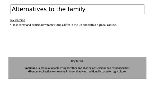 Sociology of the Family- Alternatives to the family