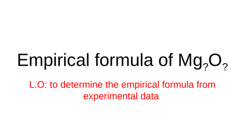 Finding the empirical formula of magnesium oxide