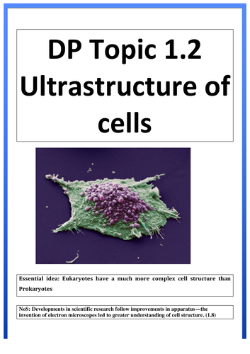 IBDP biology 2016 Topic 1.2 ultrastructure of cells workbook