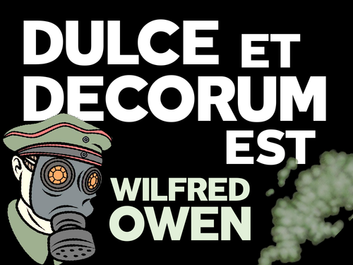 Dulce et Decorum Est: Wilfred Owen