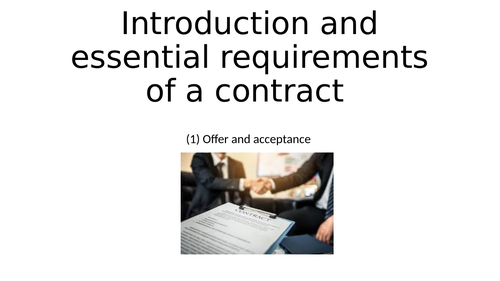 AQA Law: Essential elements of a Contract - 1 Offer and Acceptance