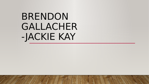 Brendon Gallacher Powerpoint