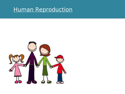 Human Reproduction Remote/Home Learning