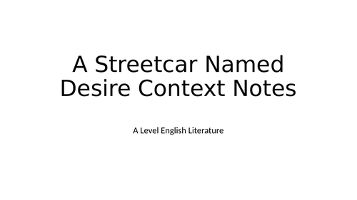 A Streetcar Named Desire: Context notes