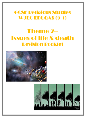 GCSE Religious Studies WJEC EDUQAS (9-1)  Theme 2–  Issues of life & death Revision Booklet