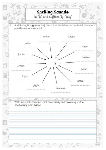 Spelling Practice -le -ly -ically (suffixes)