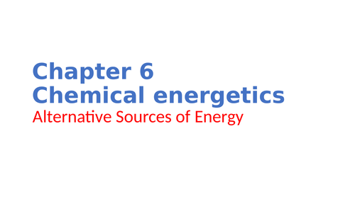 IGCSE Chemistry Chapter 6 Chemical energetics