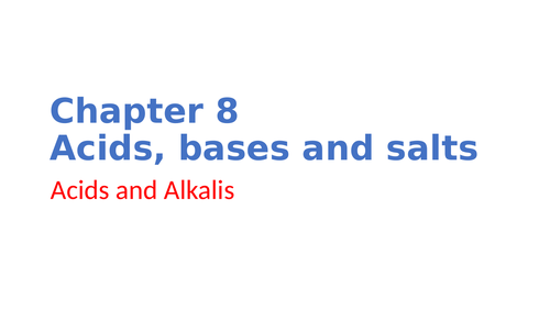 IGCSE Chemistry Chapter 8 Acids, bases and salts