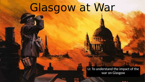 Glasgow at War PP with Video