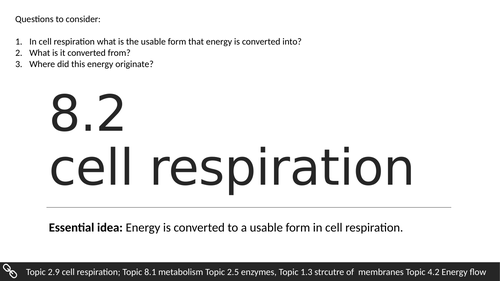 IBDP biology 2016 topic 8.2 cell respiration PowerPoint