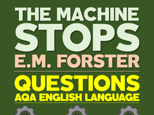 The Machine Stops: Extract & Questions (AQA GCSE)