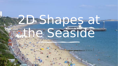 2D Shapes at the seaside